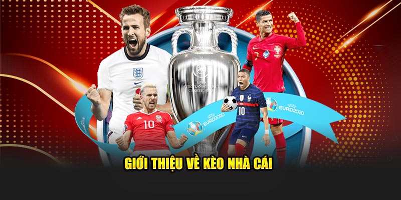 Giới thiệu về kèo nhà cái